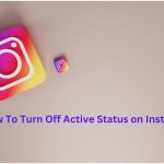 How to turn off active status on Instagram